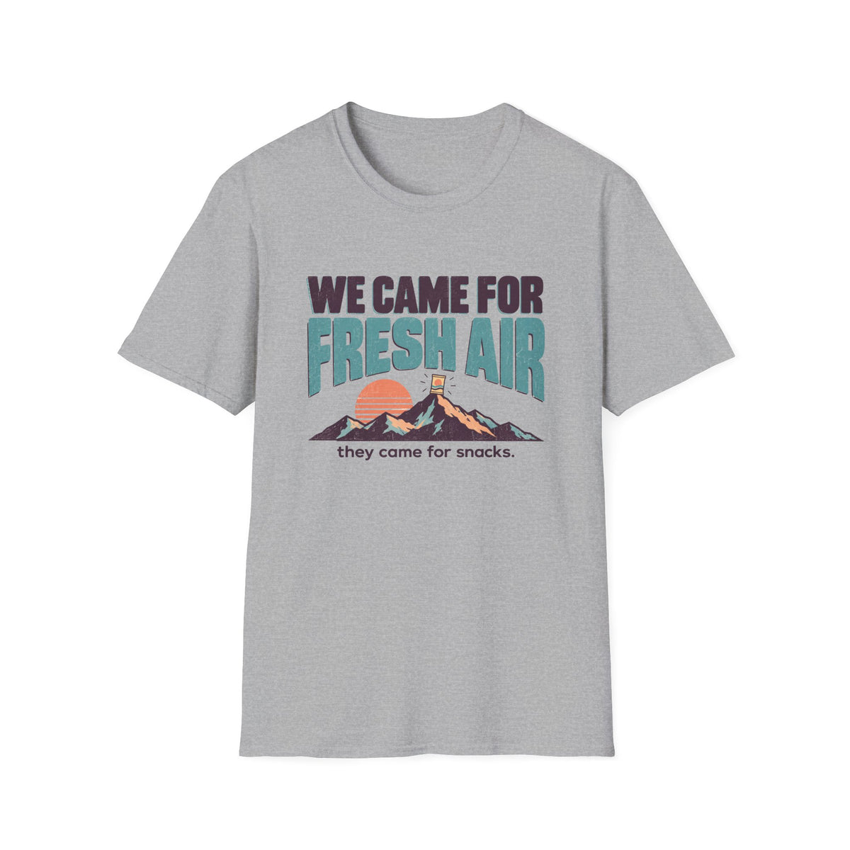 We Came For Fresh Air T-Shirt