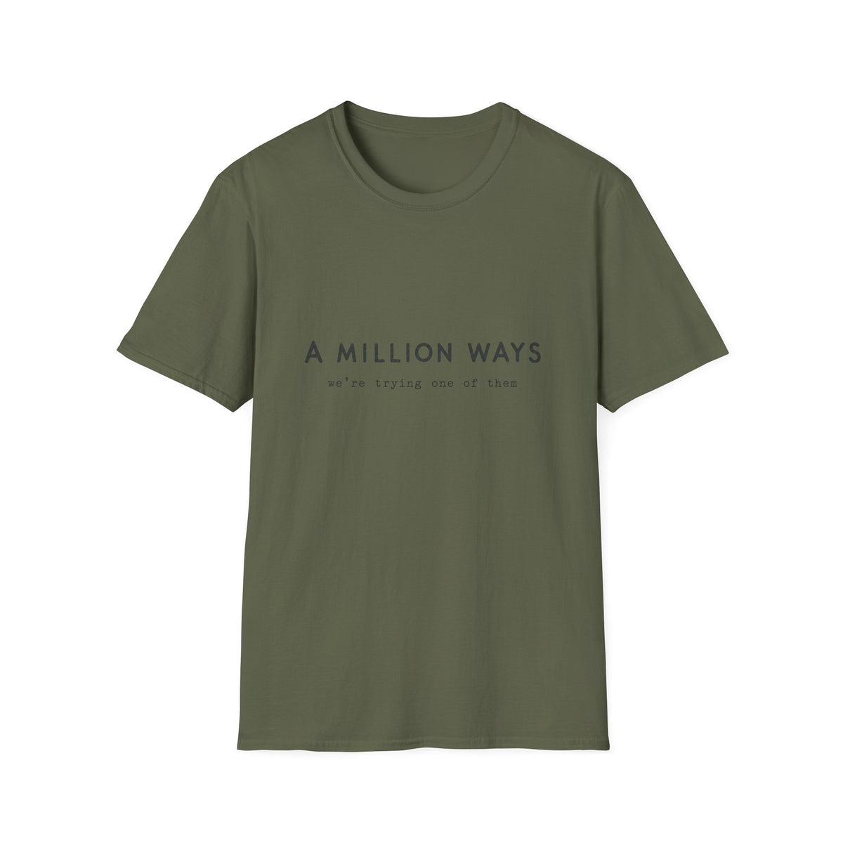 Million Ways T-Shirt
