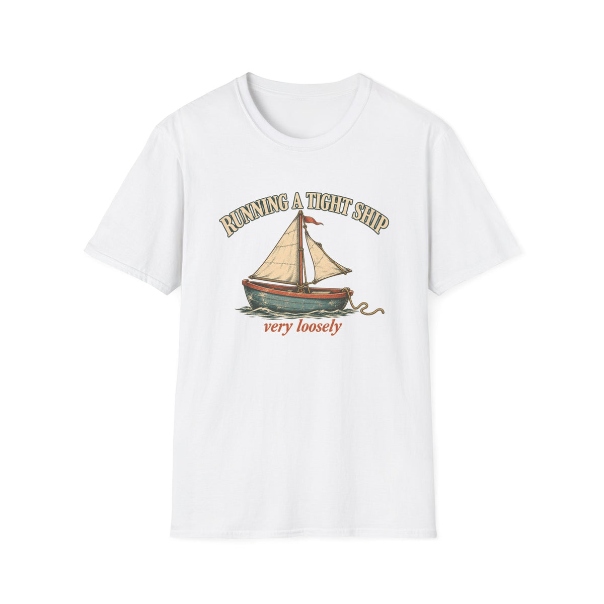 Run A Tight Ship T-Shirt