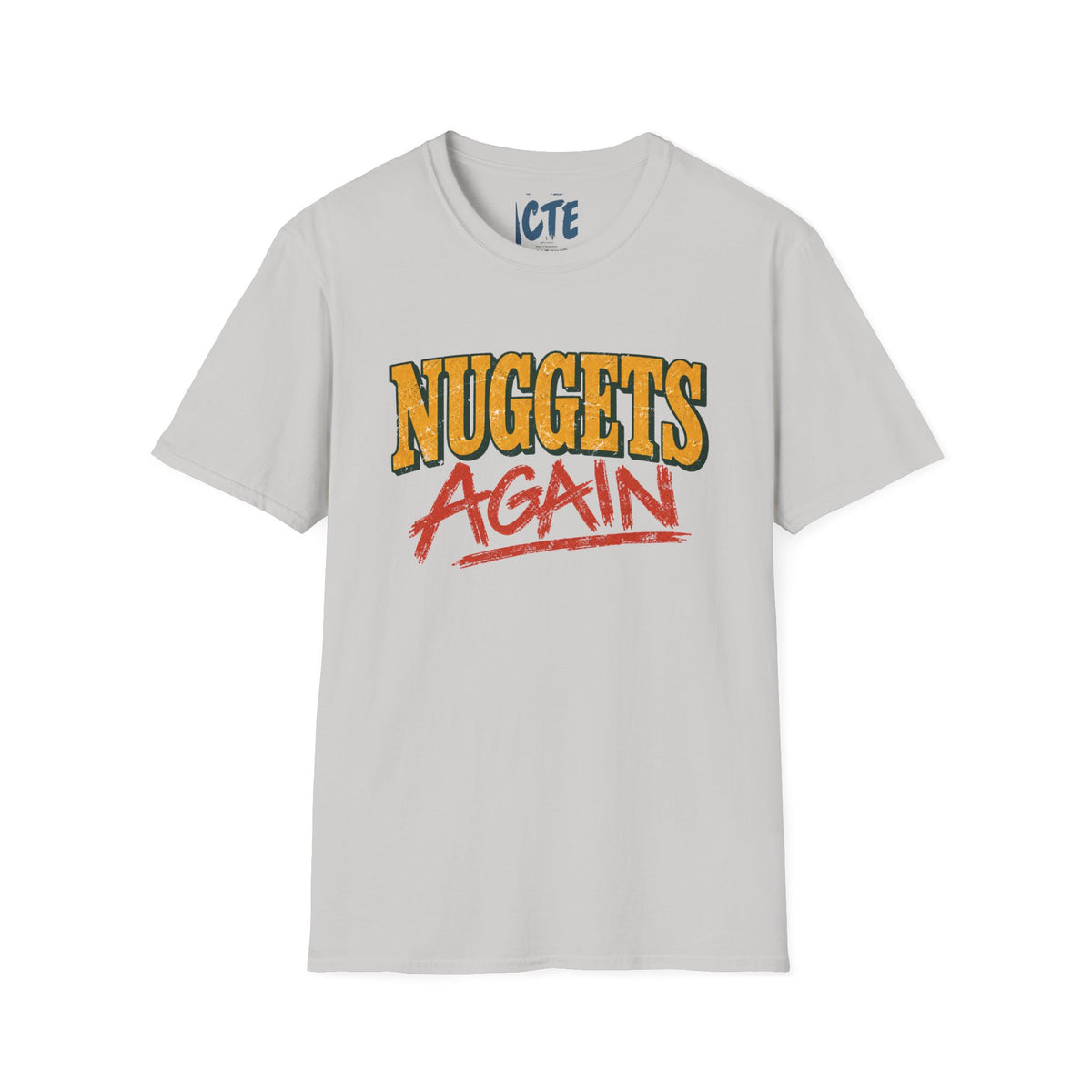 Nuggets Again T-Shirt