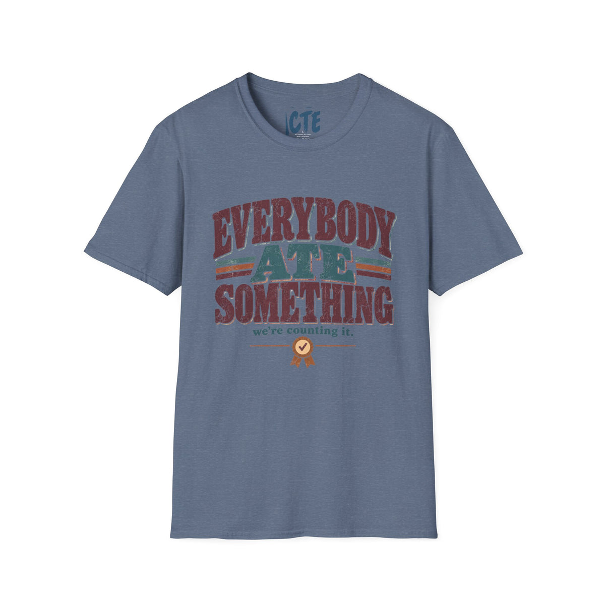 Everybody Ate Something T-Shirt