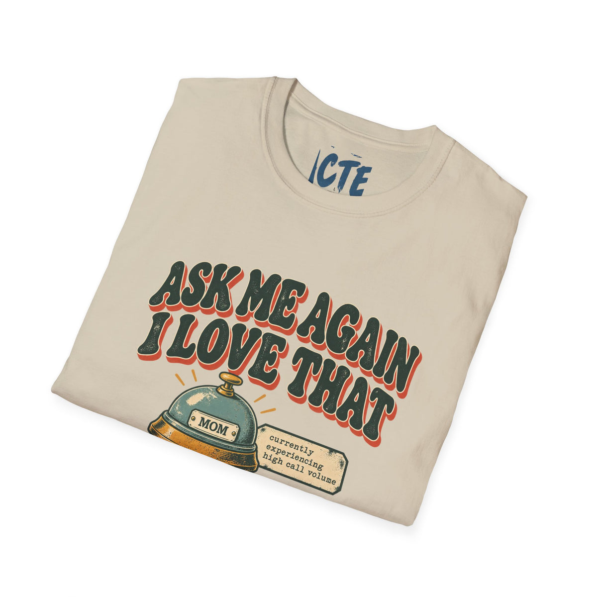 Ask Me Again T-Shirt