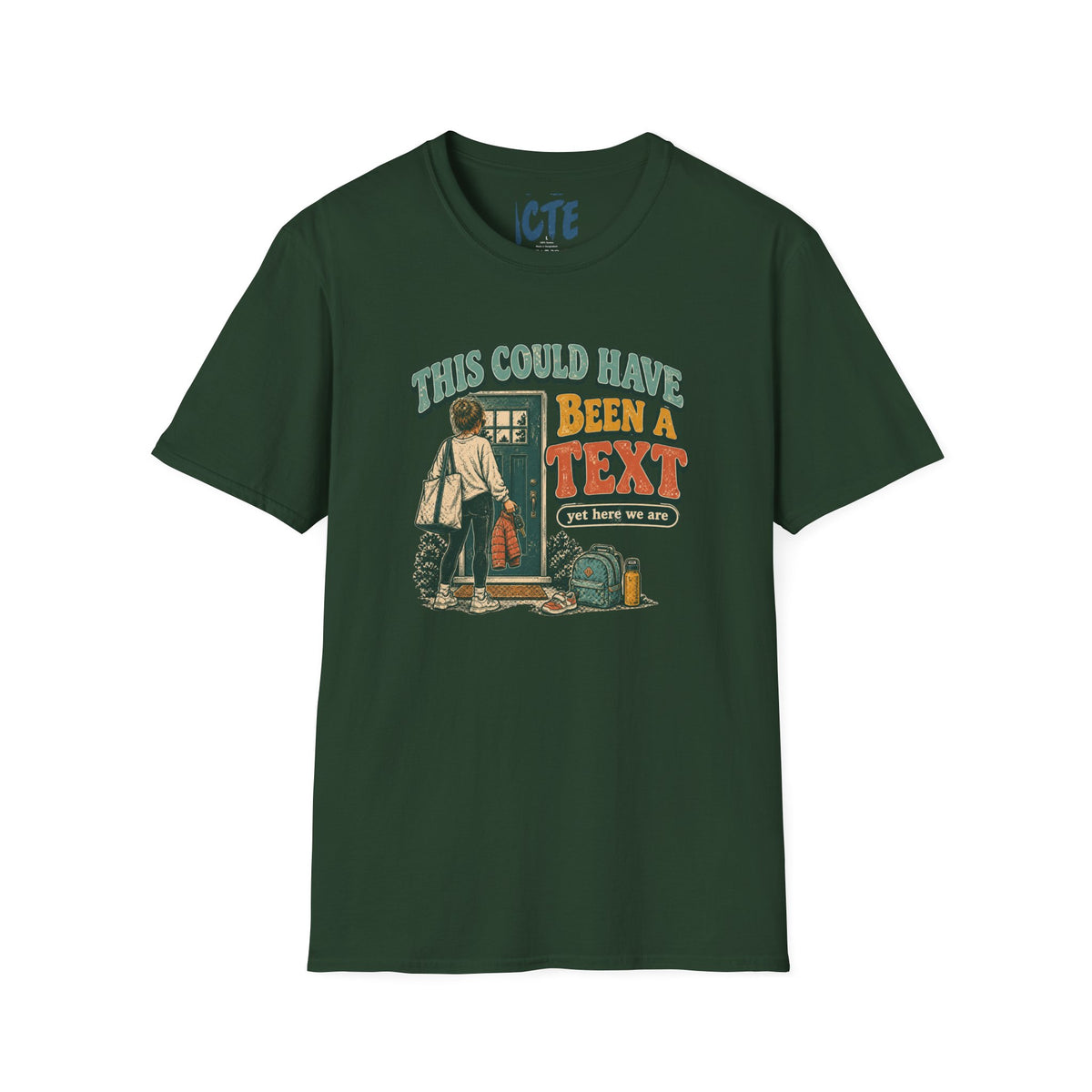 This Could Have Been A Text T-Shirt
