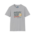 Apparently We Don’t Say That T-Shirt