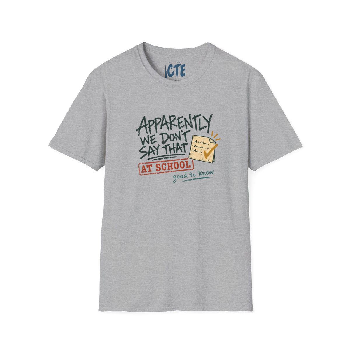 Apparently We Don’t Say That T-Shirt