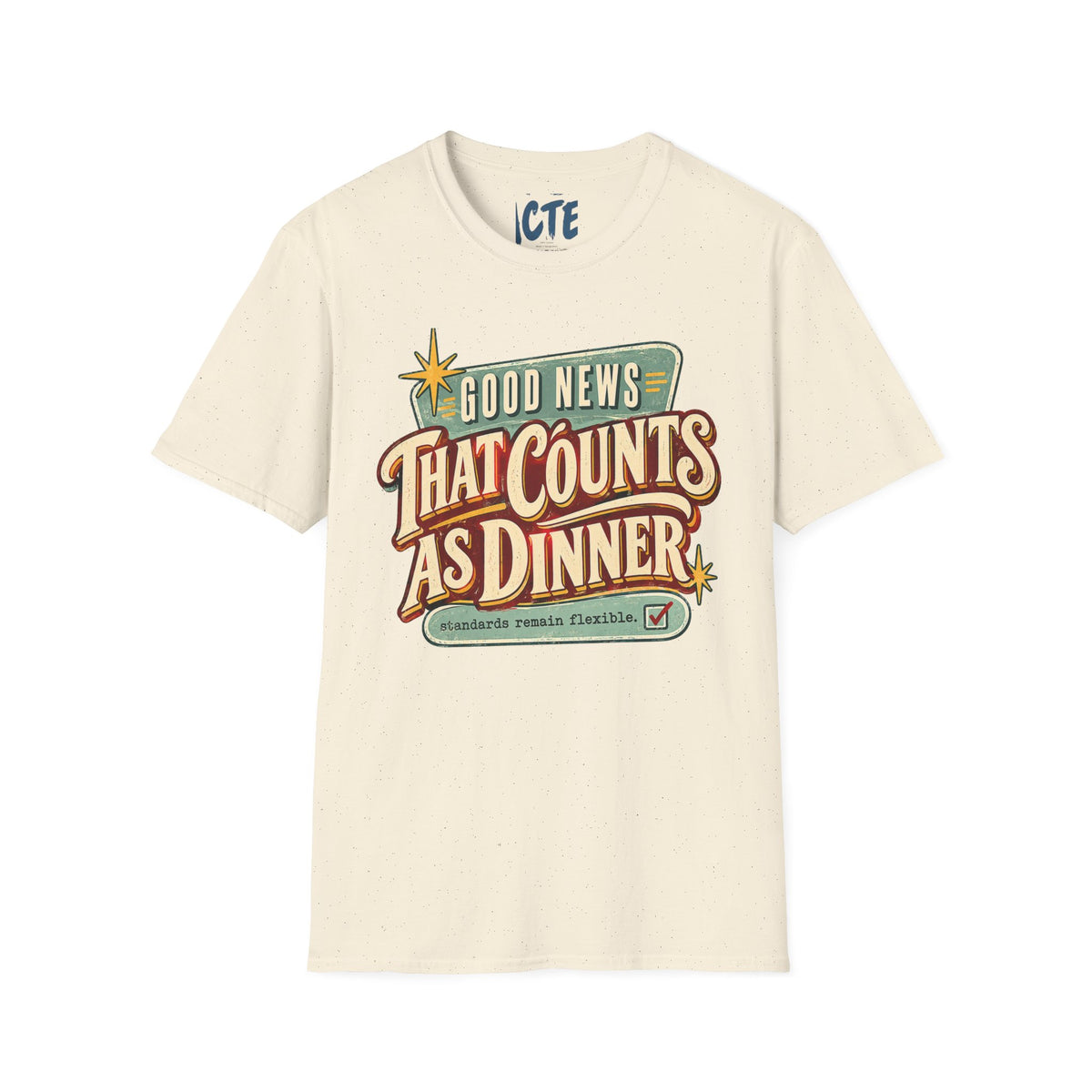 Good News That Counts As Dinner T-Shirt