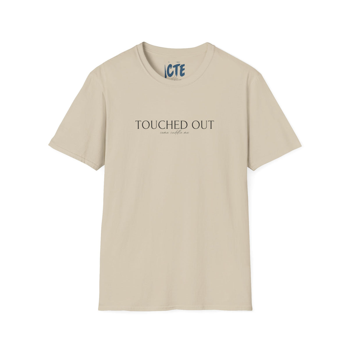 Touched Out T-Shirt