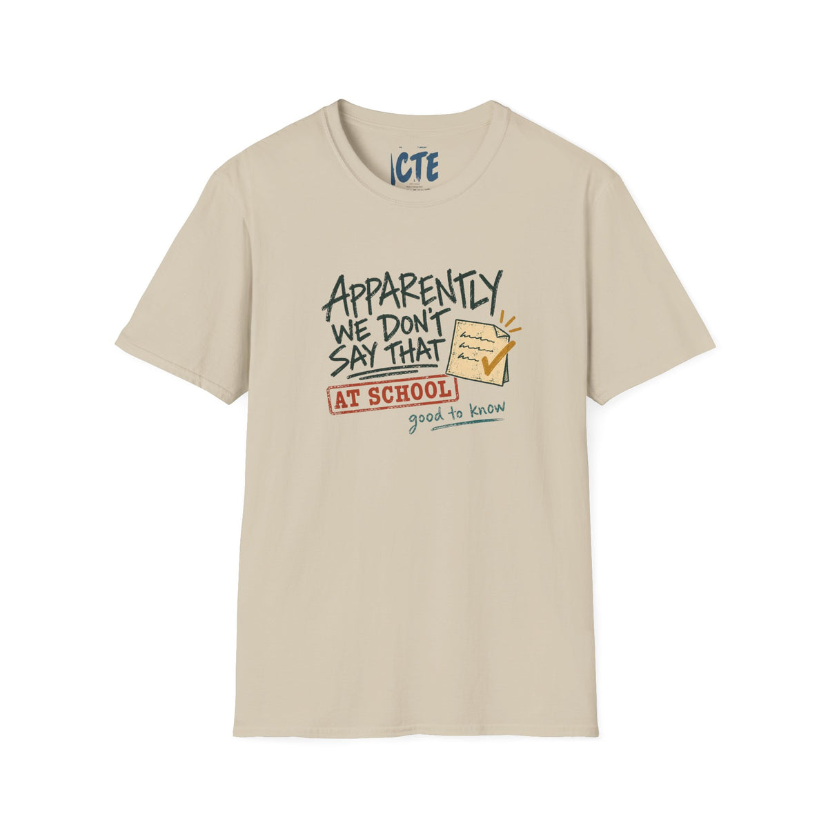 Apparently We Don’t Say That T-Shirt