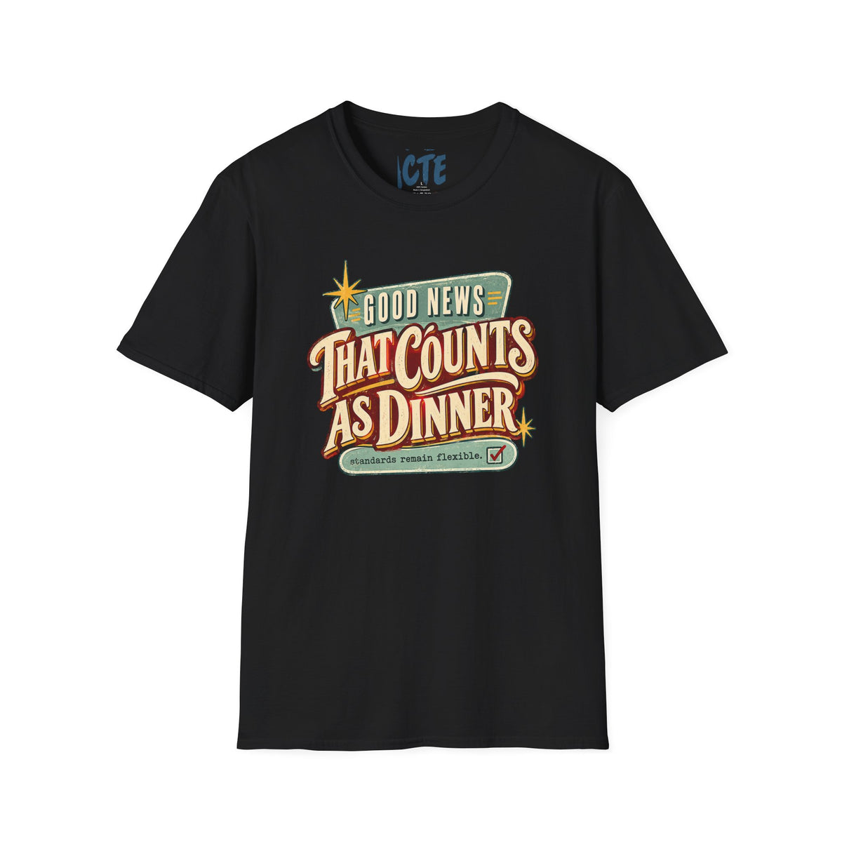 Good News That Counts As Dinner T-Shirt