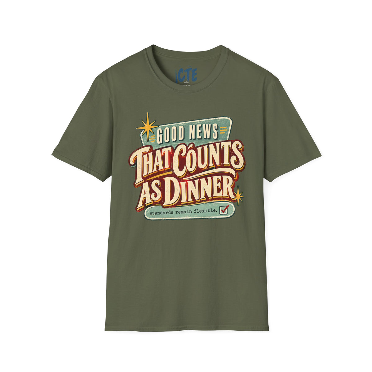 Good News That Counts As Dinner T-Shirt