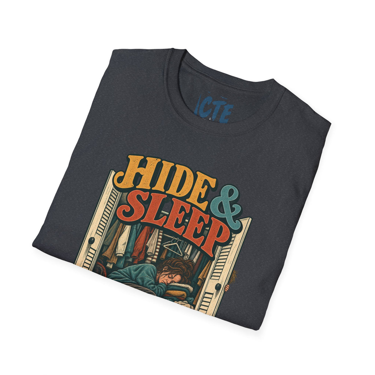 Hide&Sleep T-Shirt