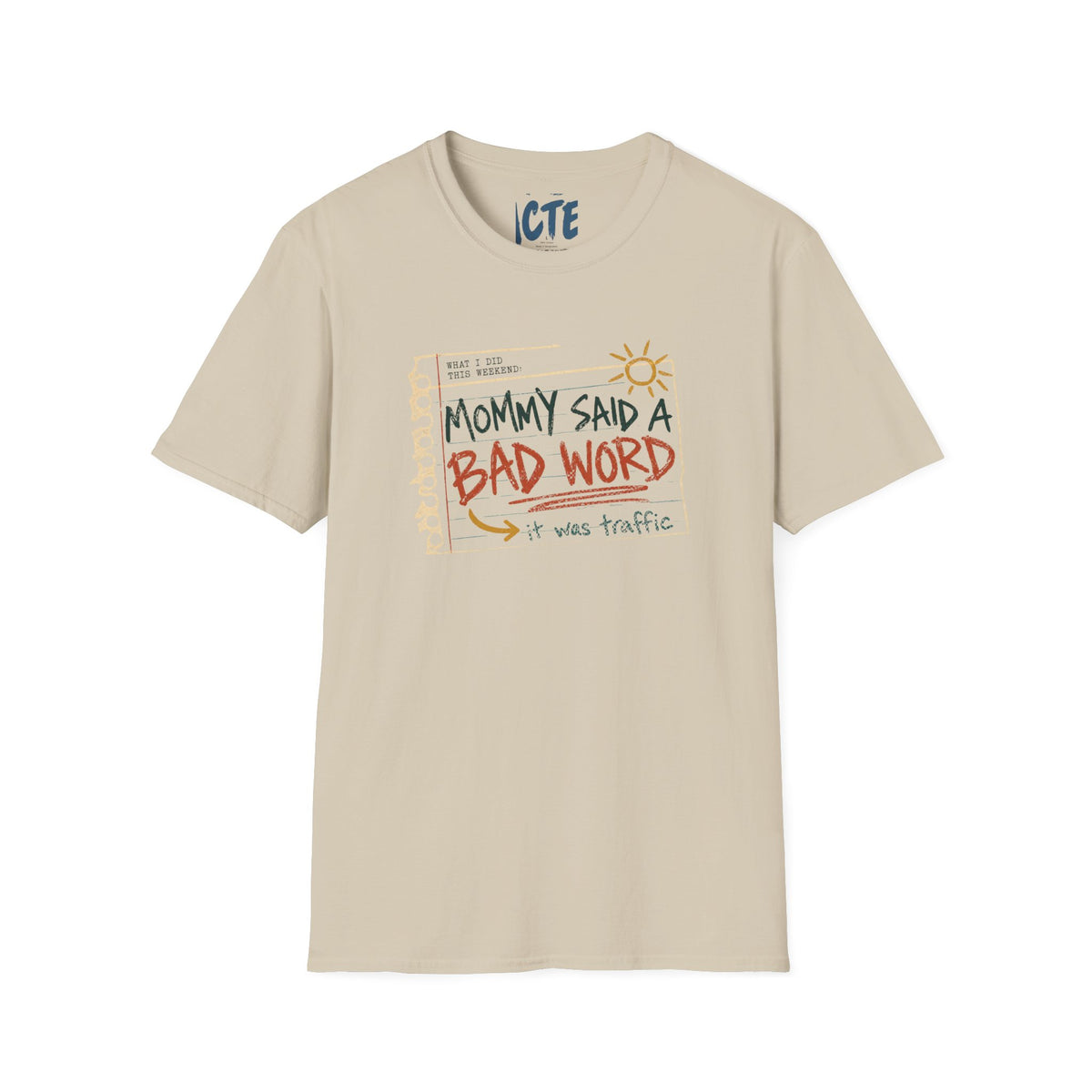 Mommy Said A Bad Word T-Shirt