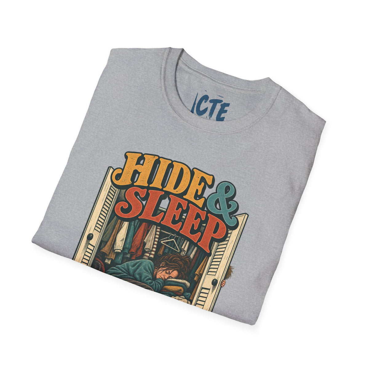 Hide&Sleep T-Shirt