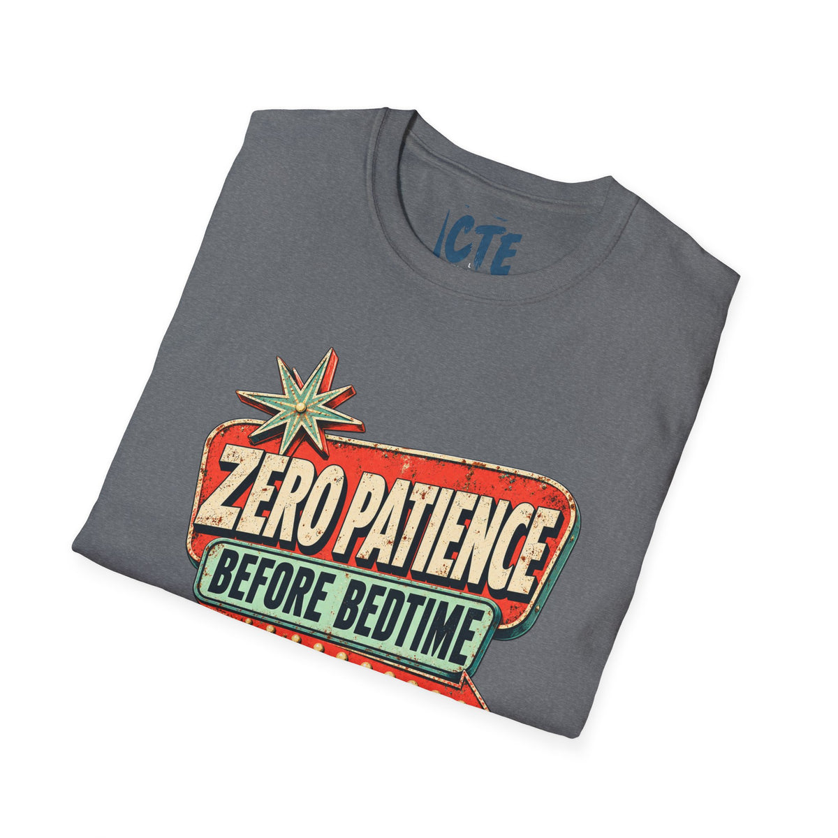 Zero Patience Before Bedtime T-Shirt