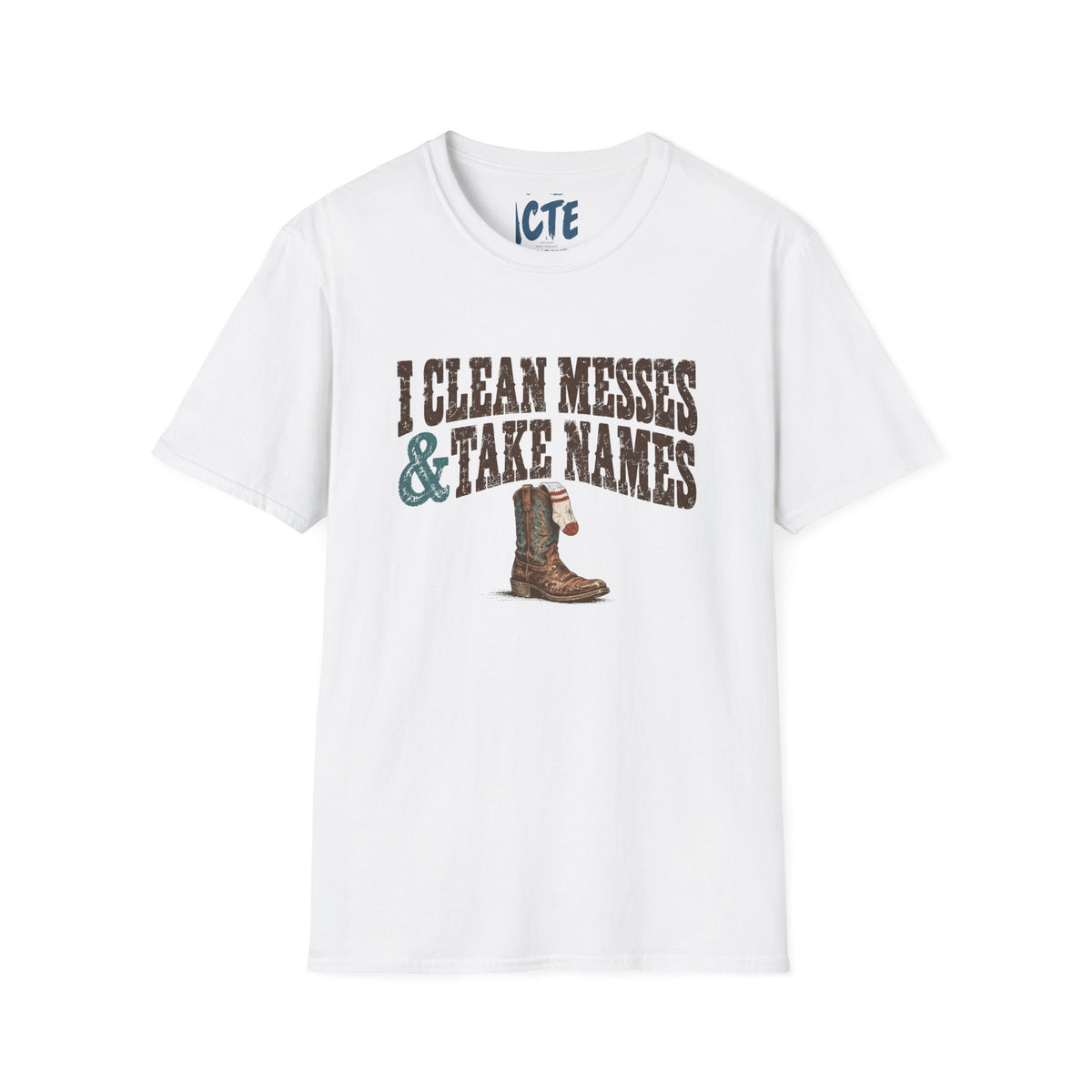 I Clean Messes T-Shirt
