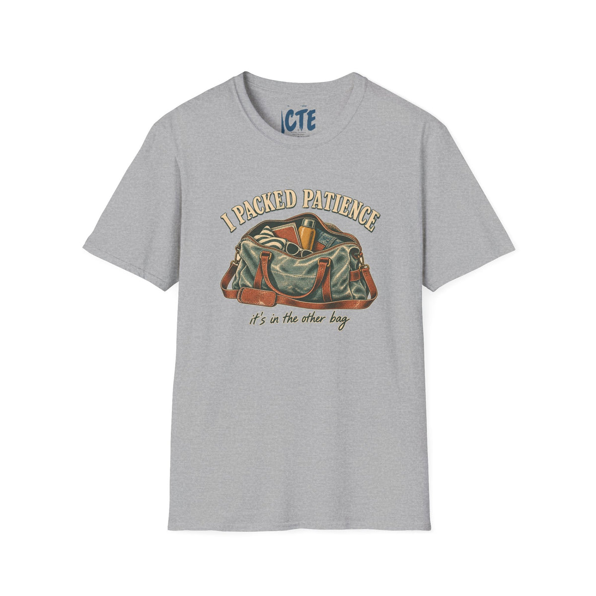 I Packed Patience T-Shirt