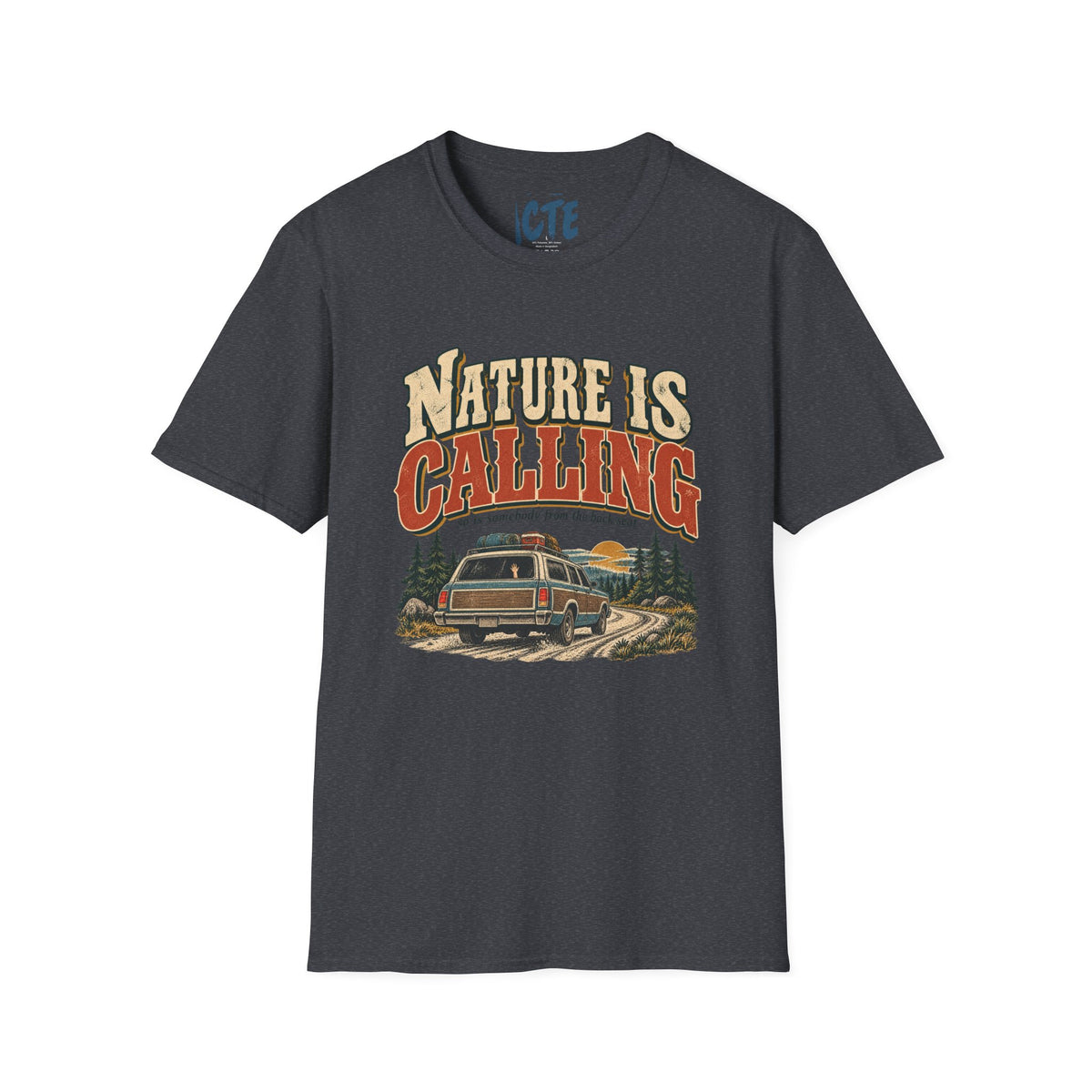Nature Is Calling T-Shirt