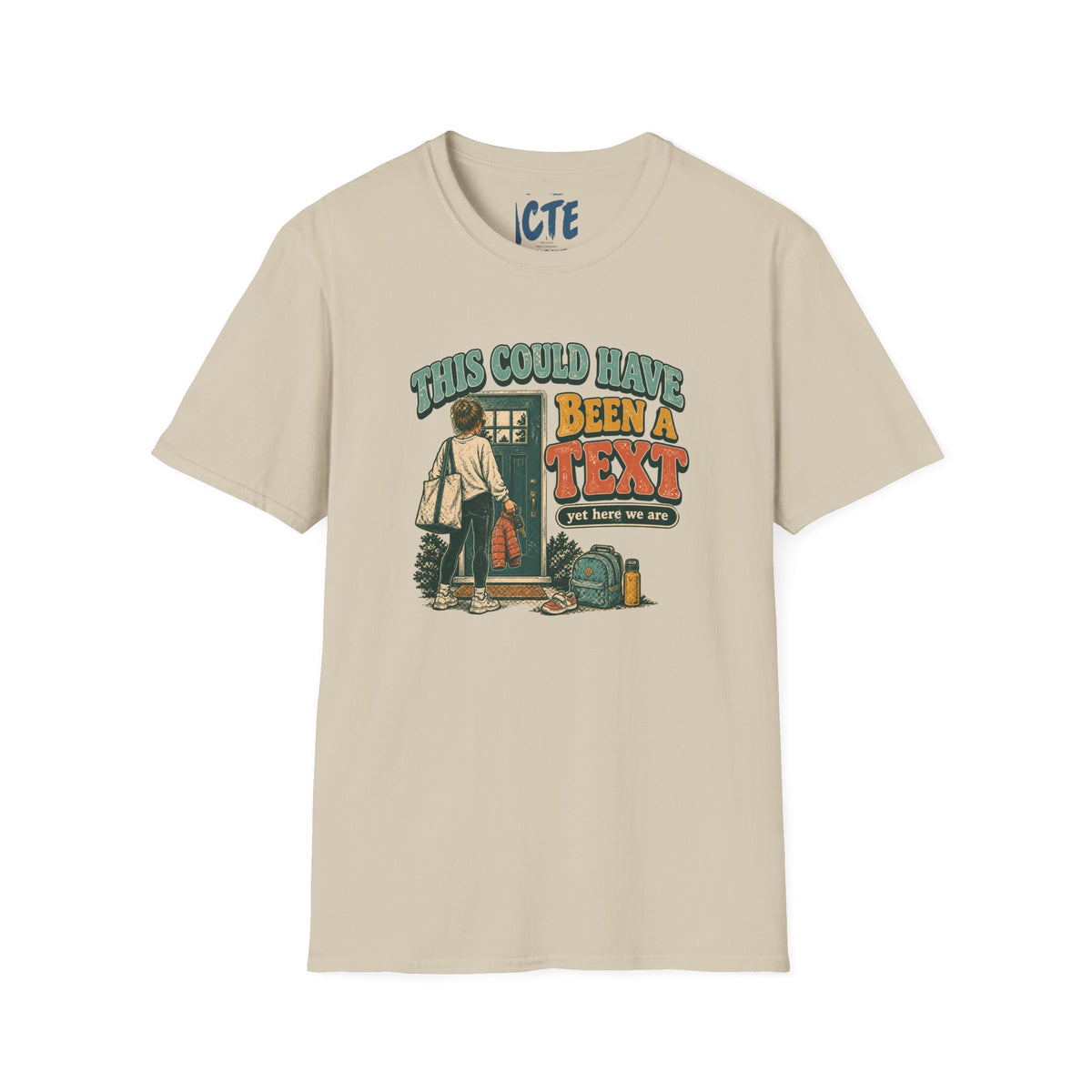 This Could Have Been A Text T-Shirt