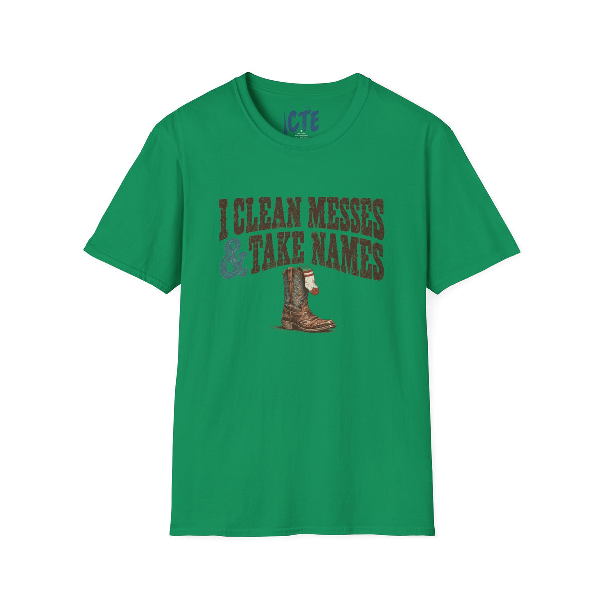 I Clean Messes T-Shirt