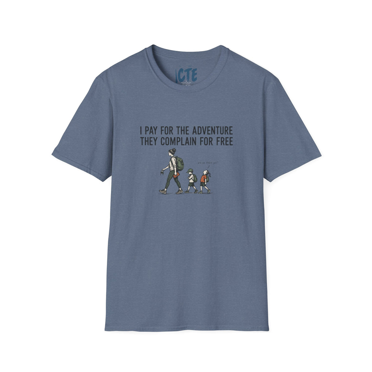 I Pay For Adventure T-Shirt