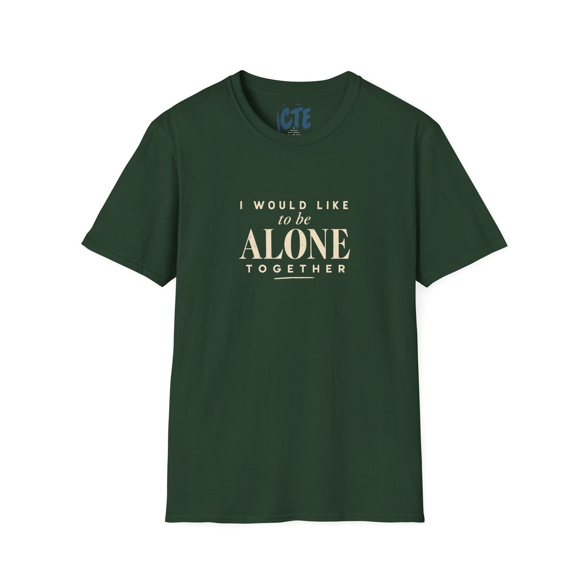I Would Like To Be Alone T-Shirt