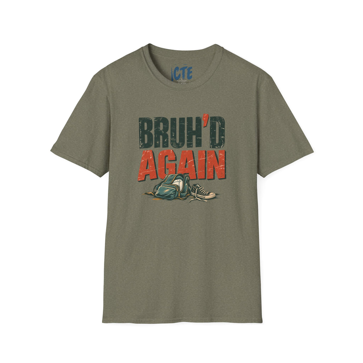 Bruh’d Again T-Shirt