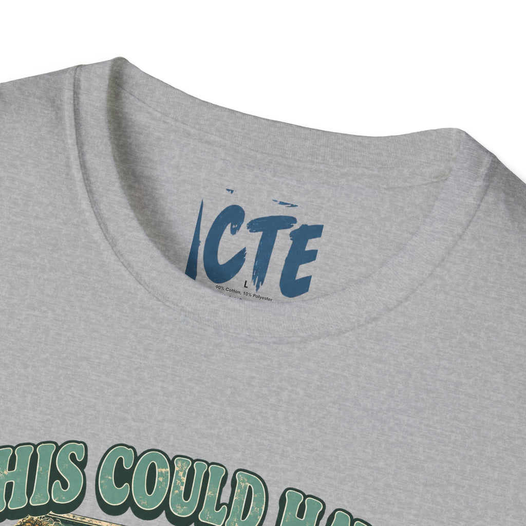 This Could Have Been A Text T-Shirt