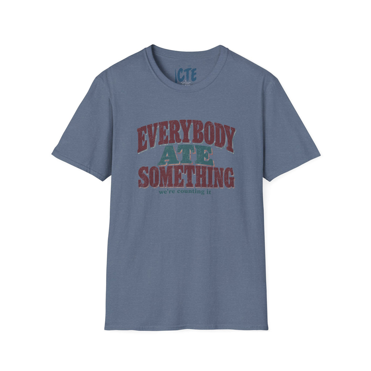 Everybody Ate Something T-Shirt