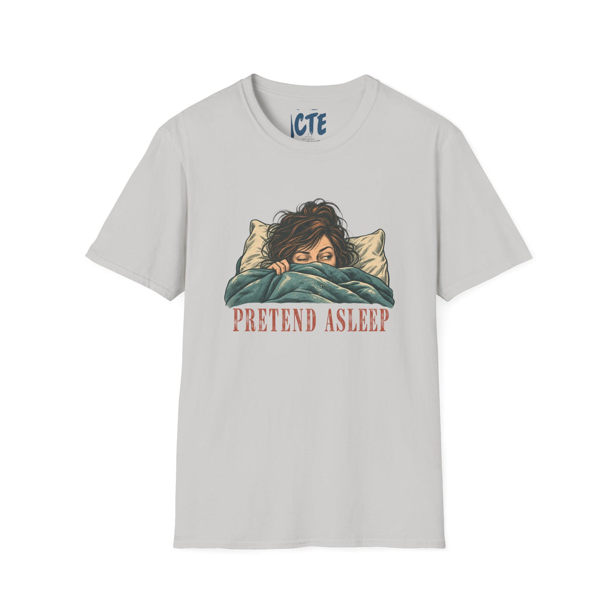 Pretend Asleep T-Shirt