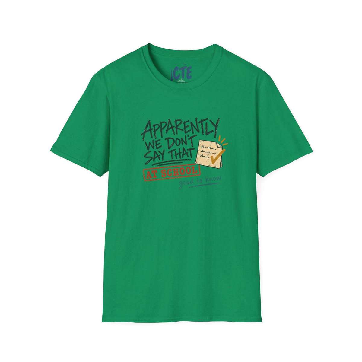 Apparently We Don’t Say That T-Shirt