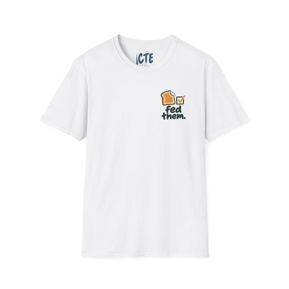 Fed Them T-Shirt