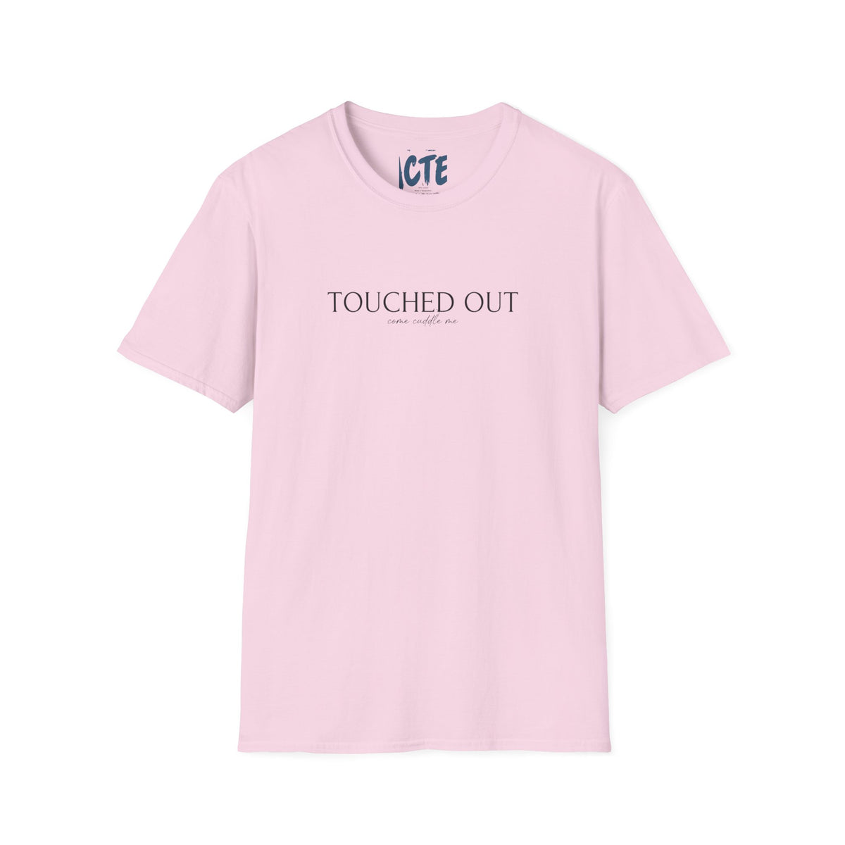 Touched Out T-Shirt