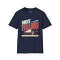 Not Yelling T-Shirt