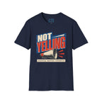 Not Yelling T-Shirt