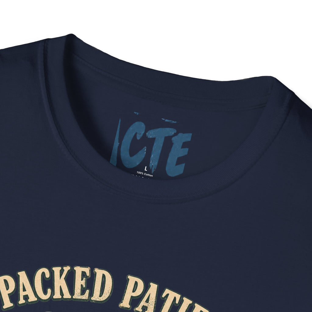 I Packed Patience T-Shirt