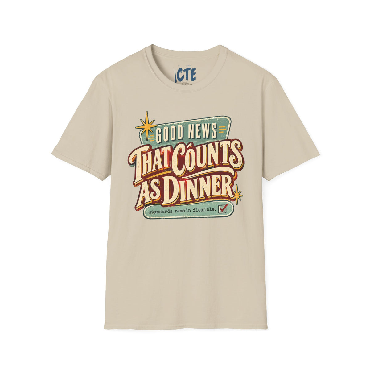 Good News That Counts As Dinner T-Shirt