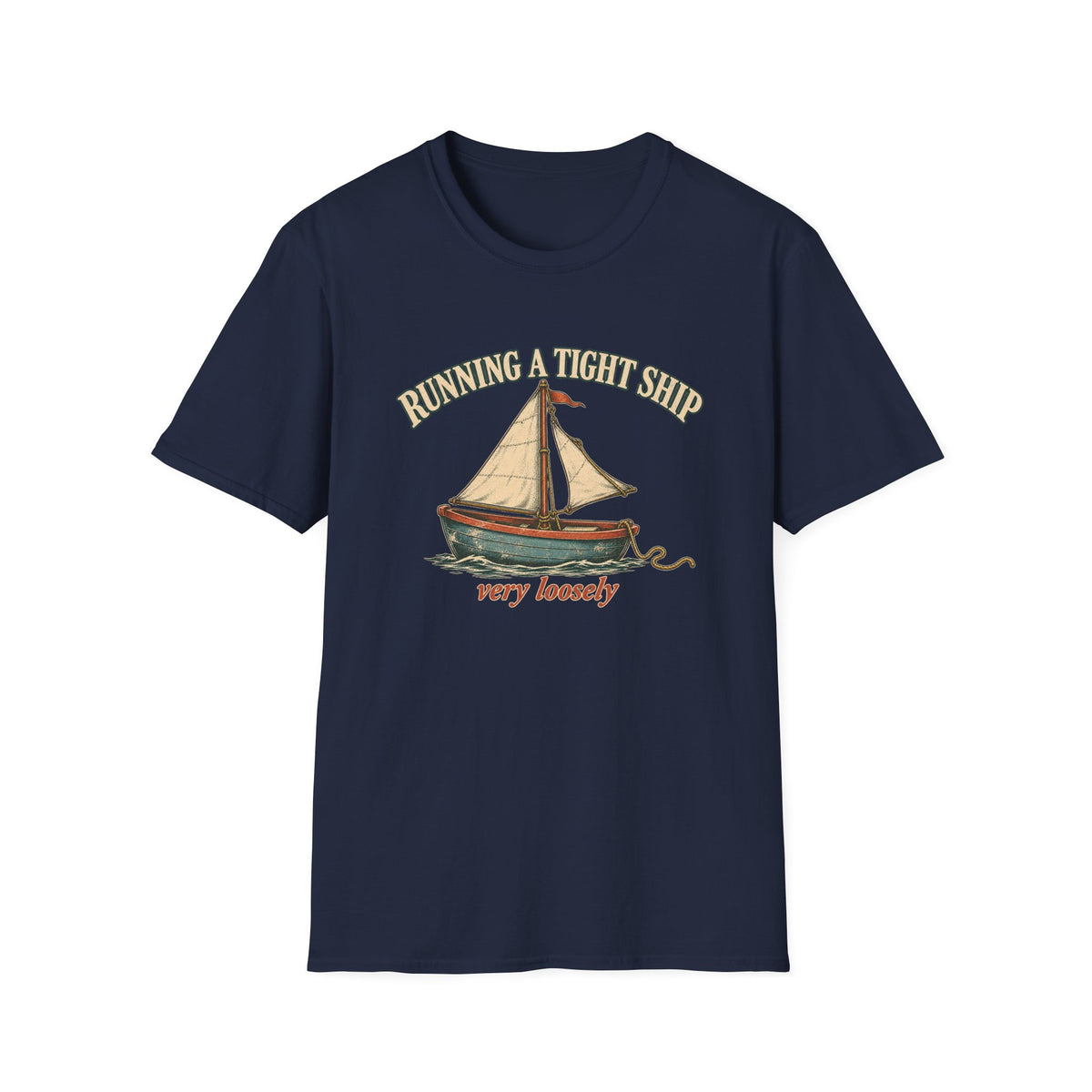 Run A Tight Ship T-Shirt