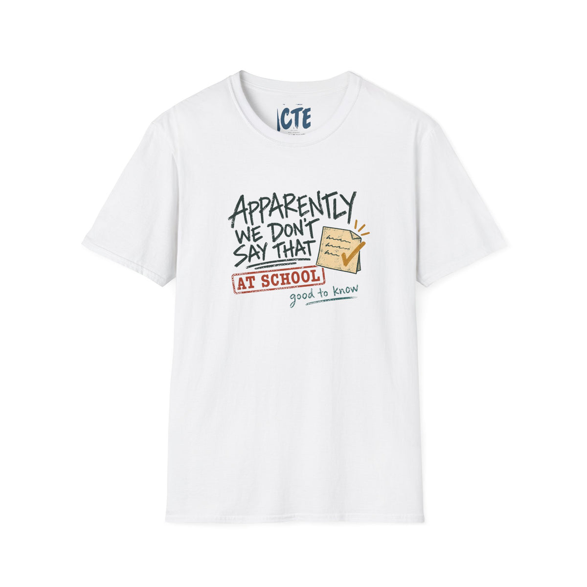 Apparently We Don’t Say That T-Shirt