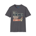 I’ll Remember T-Shirt