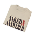 Asked&Answered T-Shirt