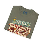 Good News That Counts As Dinner T-Shirt