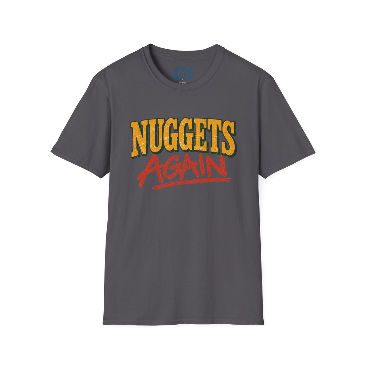Nuggets Again T-Shirt