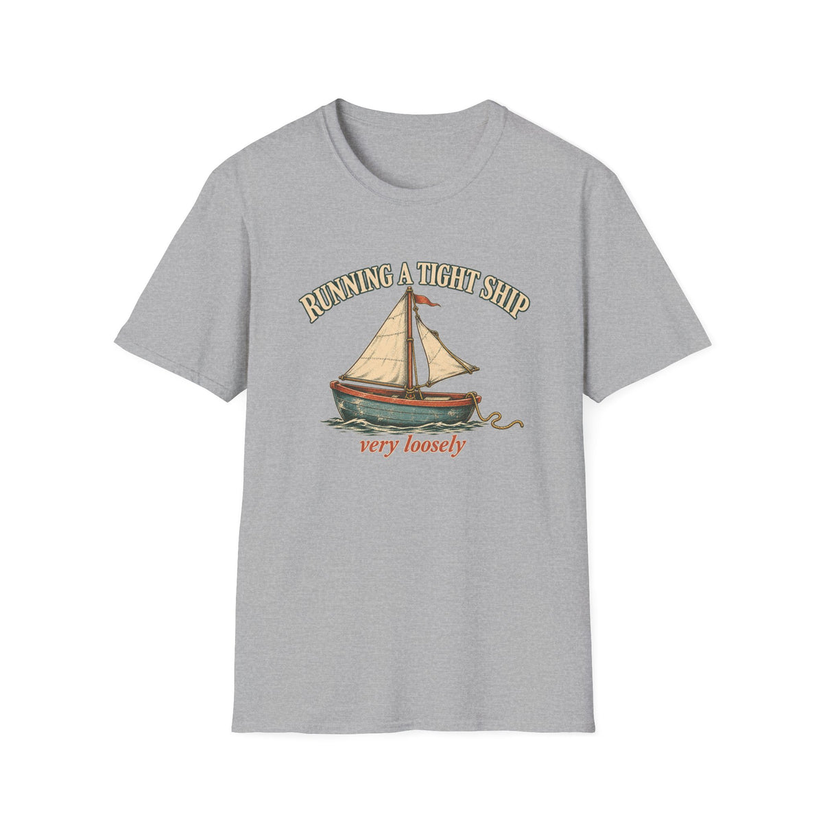 Run A Tight Ship T-Shirt