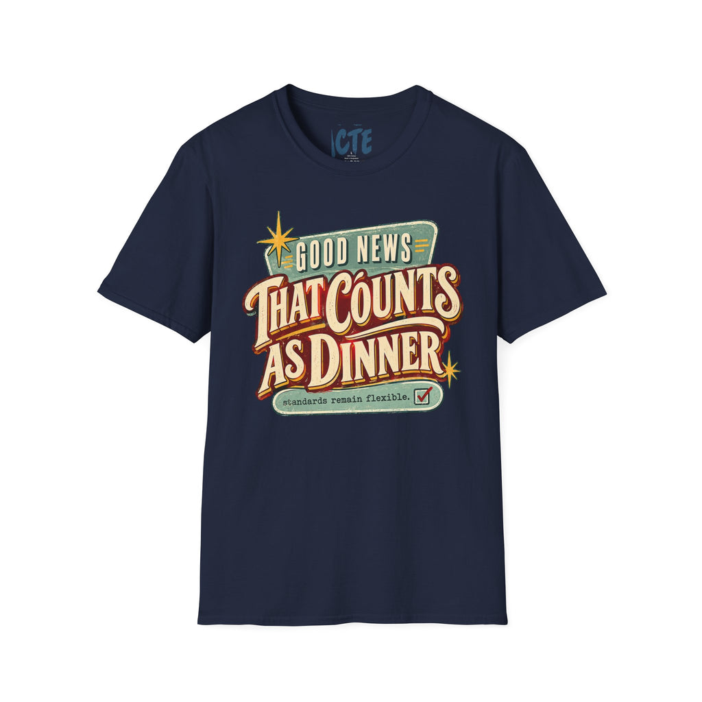 Good News That Counts As Dinner T-Shirt