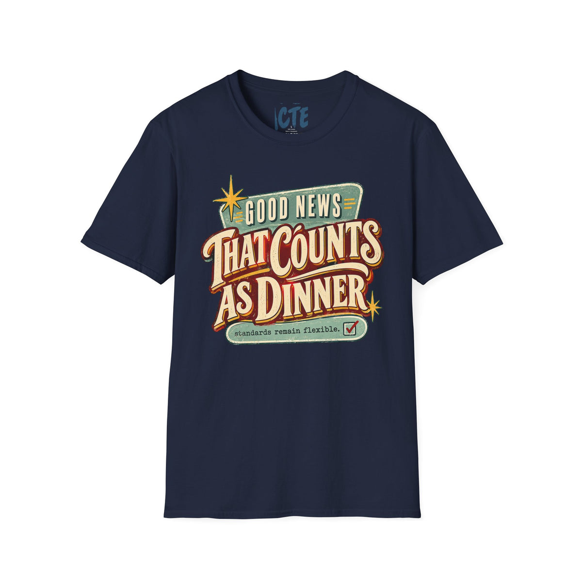 Good News That Counts As Dinner T-Shirt