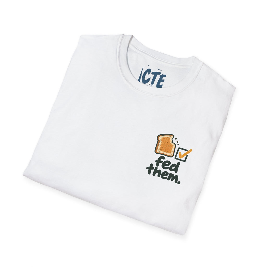 Fed Them T-Shirt