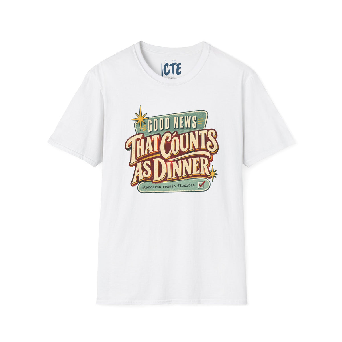 Good News That Counts As Dinner T-Shirt