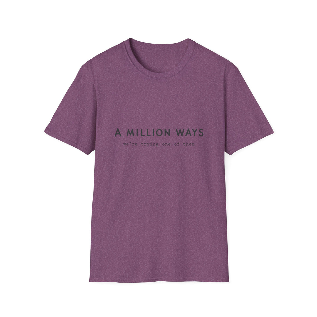 Million Ways T-Shirt