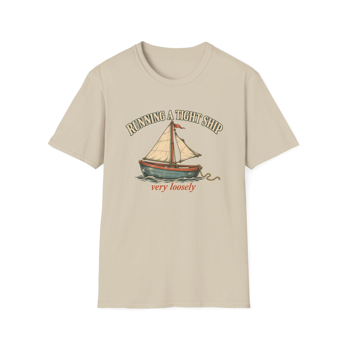 Run A Tight Ship T-Shirt