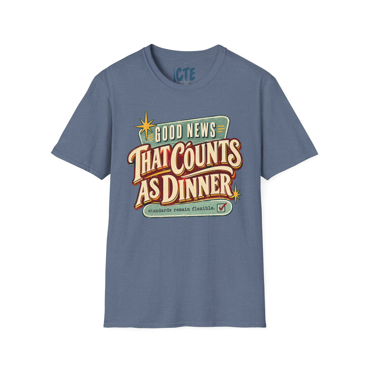 Good News That Counts As Dinner T-Shirt